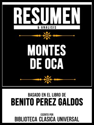 cover image of Resumen & Analisis--Montes De Oca--Basado En El Libro De Benito Perez Galdos